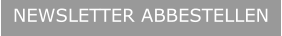 NEWSLETTER ABBESTELLEN